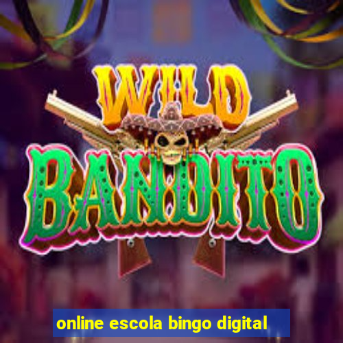 online escola bingo digital